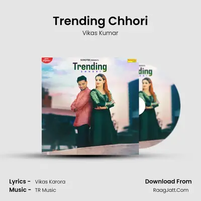 Trending Chhori mp3 song
