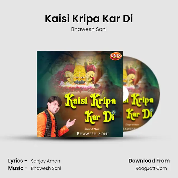 Kaisi Kripa Kar Di mp3 song