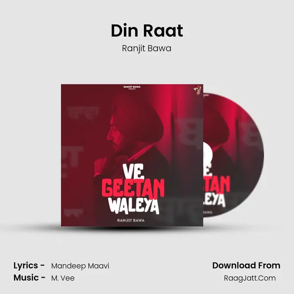 Din Raat MP3 Song by Ranjit Bawa Cover