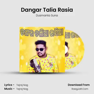 Dangar Talia Rasia mp3 song