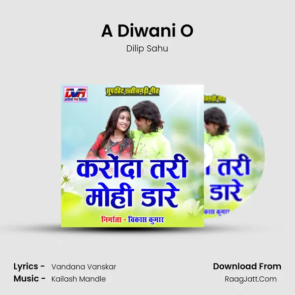 A Diwani O MP3 Song by Dilip Sahu Cover