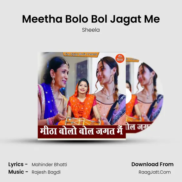 Meetha Bolo Bol Jagat Me mp3 song