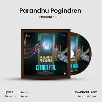 Parandhu Pogindren (From 