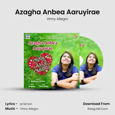 Azagha Anbea Aaruyirae - Vinny Allegro