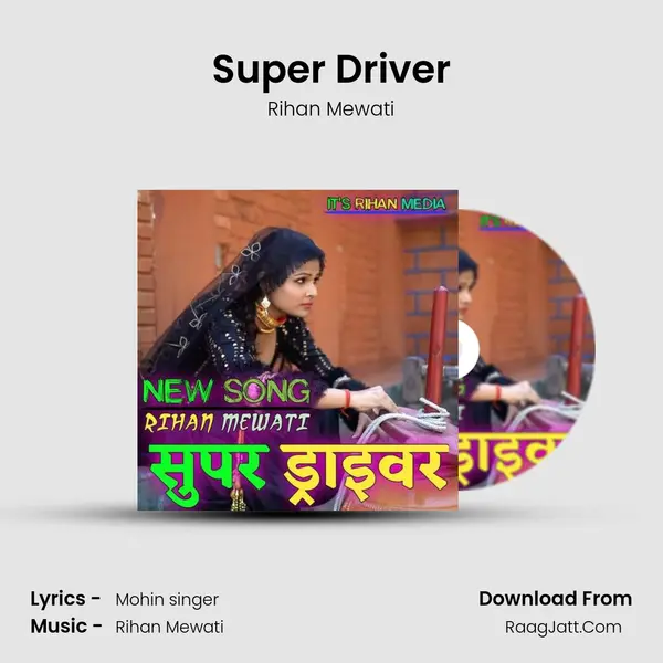Super Driver MP3 Song by Rihan Mewati Cover