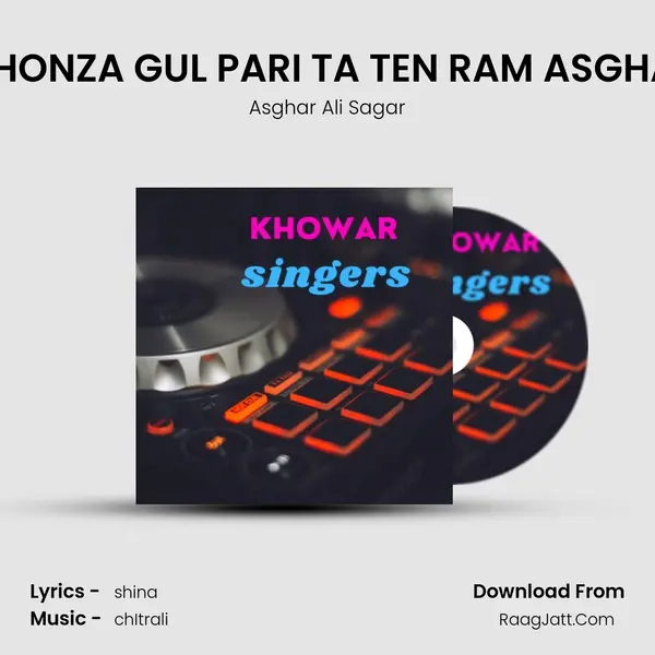 PARYANAN KHONZA GUL PARI TA TEN RAM ASGHAR ALI SAGAR mp3 song