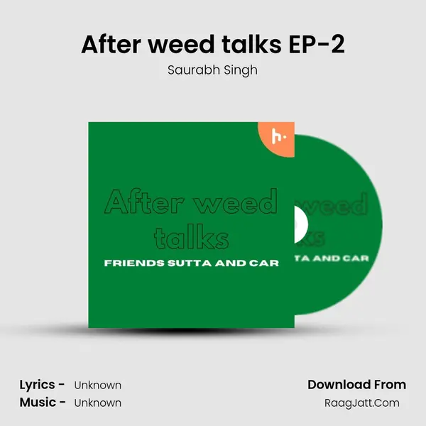 After weed talks EP-2 mp3 song