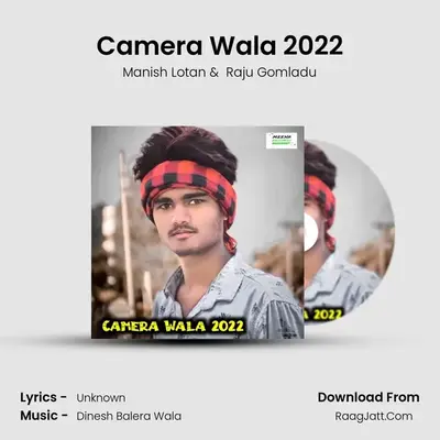 Camera Wala 2022 MP3 Song by Manish Lotan Cover
