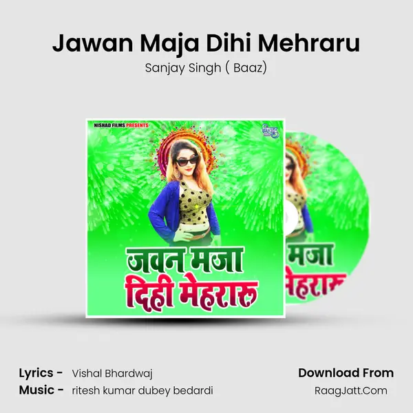 Jawan Maja Dihi Mehraru - Sanjay Singh ( Baaz)