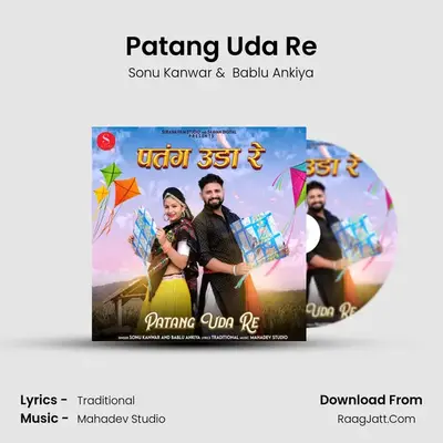 Patang Uda Re - Sonu Kanwar