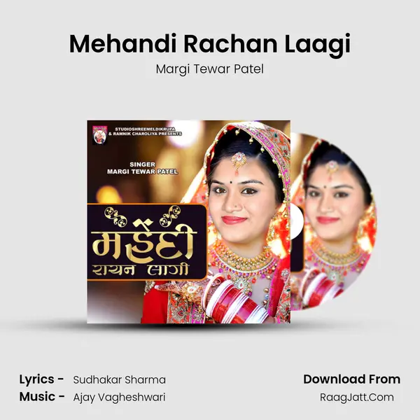 Mehandi Rachan Laagi MP3 Song by Margi Tewar Patel Cover