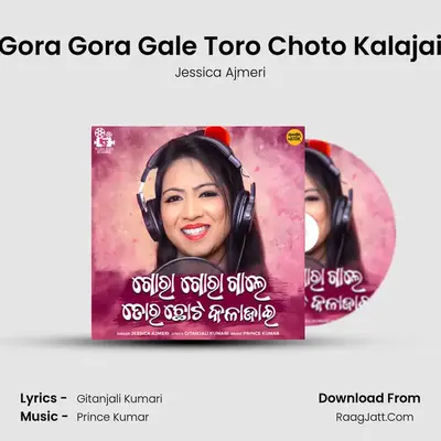 Gora Gora Gale Toro Choto Kalajai (Female Version) - Jessica Ajmeri