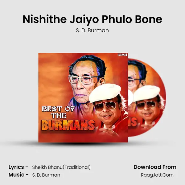 Nishithe Jaiyo Phulo Bone MP3 Song by S. D. Burman Cover