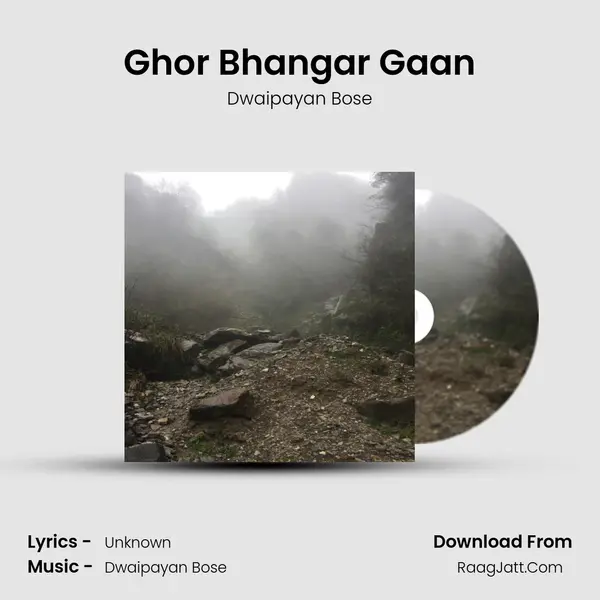 Ghor Bhangar Gaan MP3 Song by Dwaipayan Bose Cover