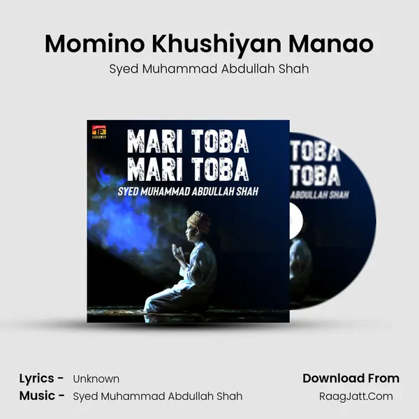 Momino Khushiyan Manao MP3 Song by Syed Muhammad Abdullah Shah Cover