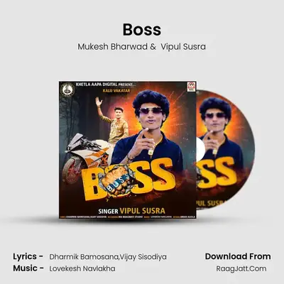 Boss - Mukesh Bharwad