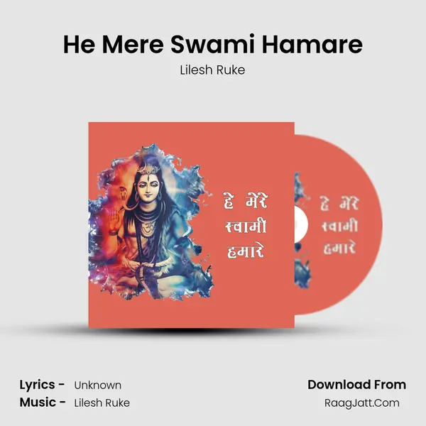 He Mere Swami Hamare MP3 Song by Lilesh Ruke Cover