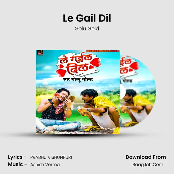 Le Gail Dil - Golu Gold