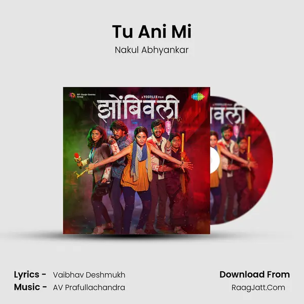 Tu Ani Mi MP3 Song by Nakul Abhyankar Cover
