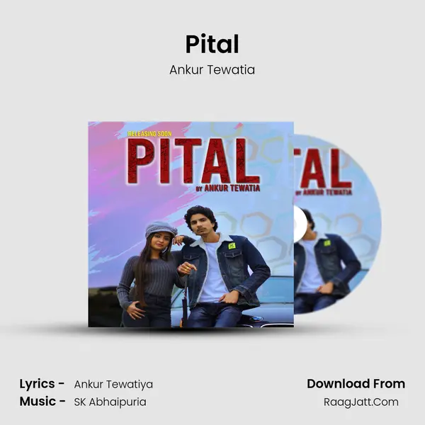 Pital MP3 Song by Ankur Tewatia Cover