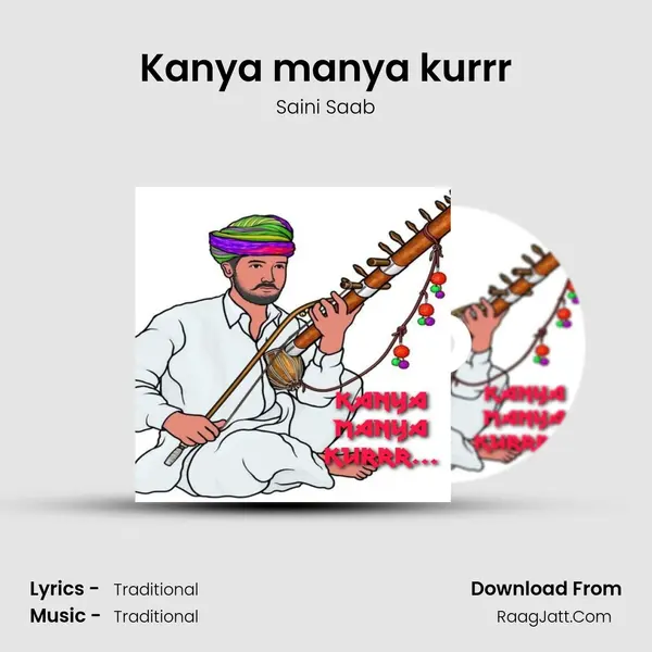 Kanya manya kurrr - Saini Saab