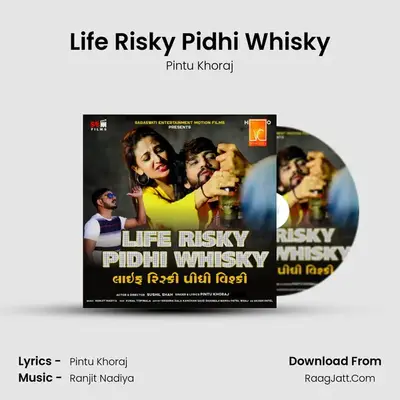 Life Risky Pidhi Whisky MP3 Song by Pintu Khoraj Cover
