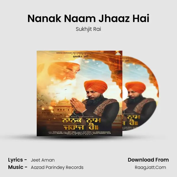 Nanak Naam Jhaaz Hai - Sukhjit Rai