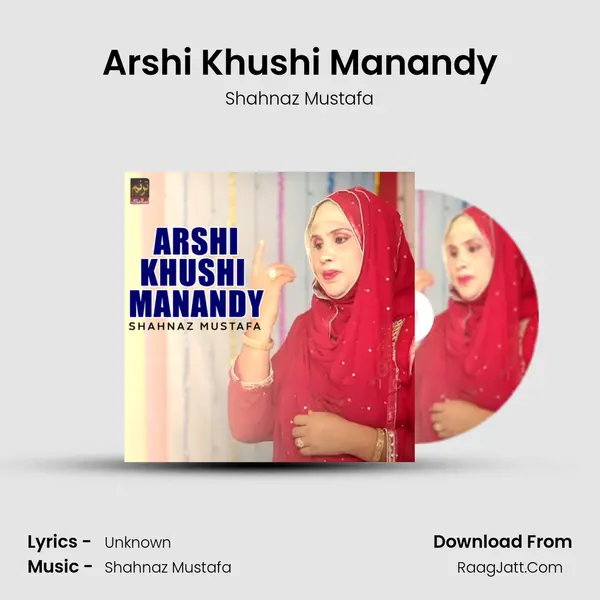Arshi Khushi Manandy - Single - Shahnaz Mustafa