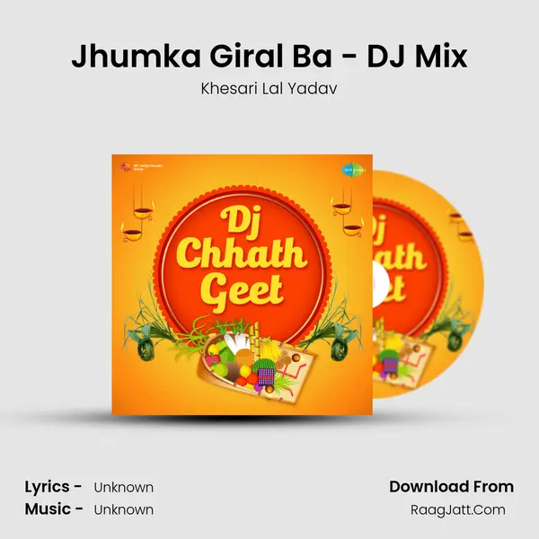Jhumka Giral Ba - DJ Mix Cover