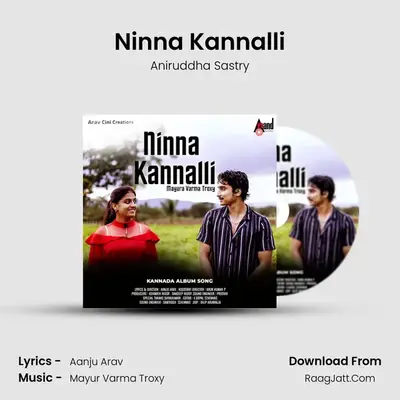 Ninna Kannalli Kannada Album Song - Aniruddha Sastry