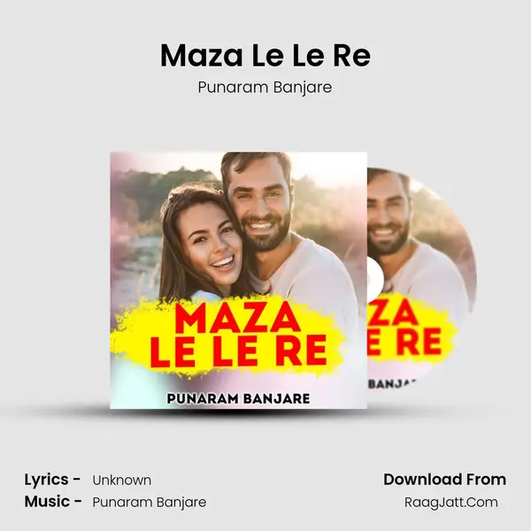 Maza Le Le Re MP3 Song by Punaram Banjare Cover