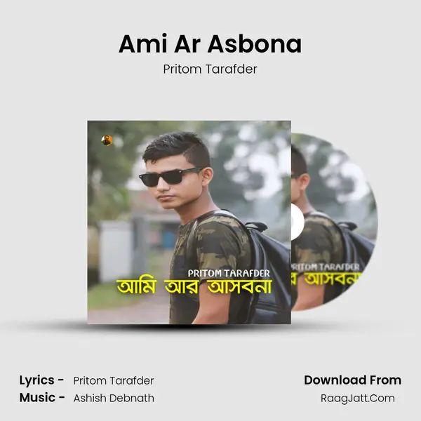 Ami Ar Asbona MP3 Song by Pritom Tarafder Cover