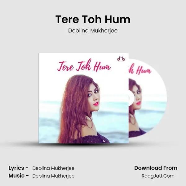 Tere Toh Hum mp3 song