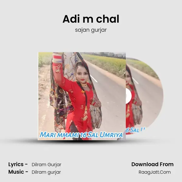 Adi m chal MP3 Song by sajan gurjar Cover