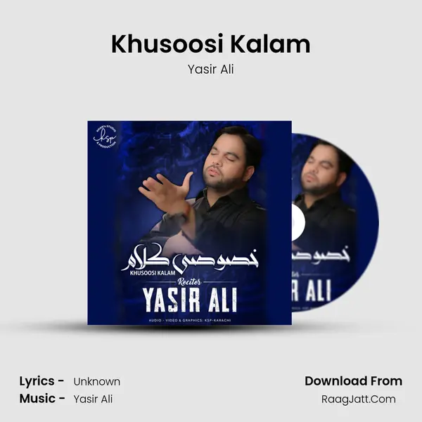 Khusoosi Kalam MP3 Song by Yasir Ali Cover