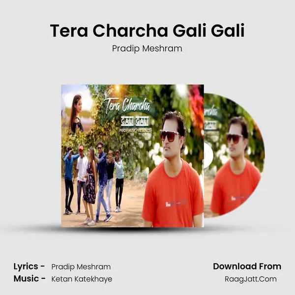 Tera Charcha Gali Gali mp3 song