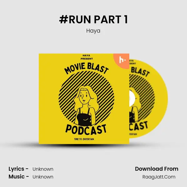 #RUN PART 1 MP3 Song by Haya Cover