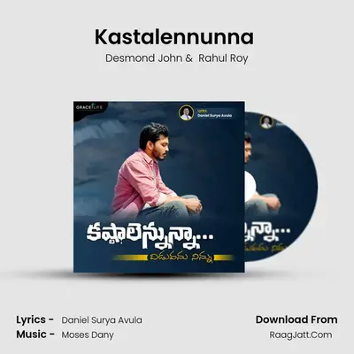 Kastalennunna (feat. Rahul Roy) - Desmond John