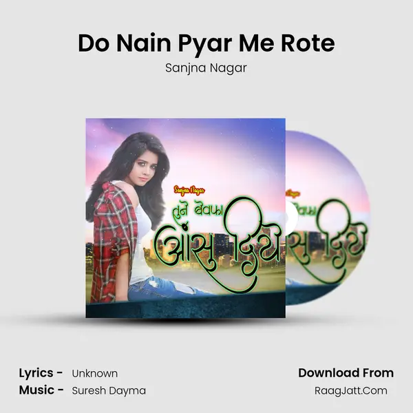 Do Nain Pyar Me Rote mp3 song