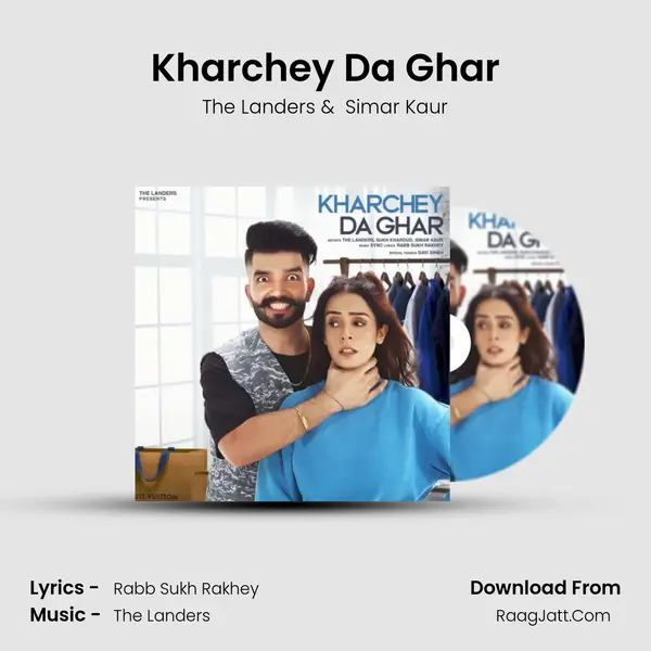 Kharchey Da Ghar - The Landers