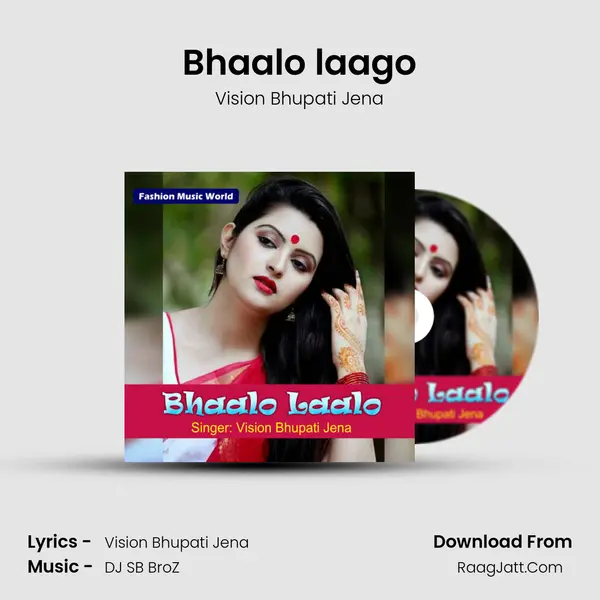 Bhaalo laago - Vision Bhupati Jena
