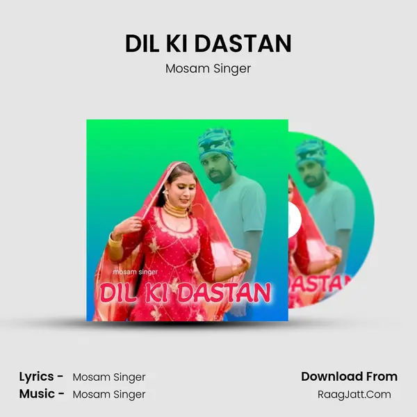 DIL KI DASTAN - Mosam Singer