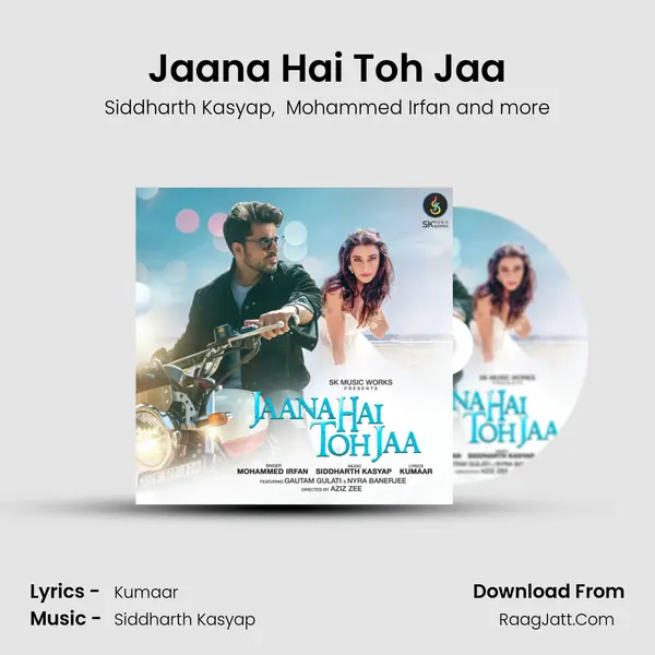 Jaana Hai Toh Jaa MP3 Song by Siddharth Kasyap Cover