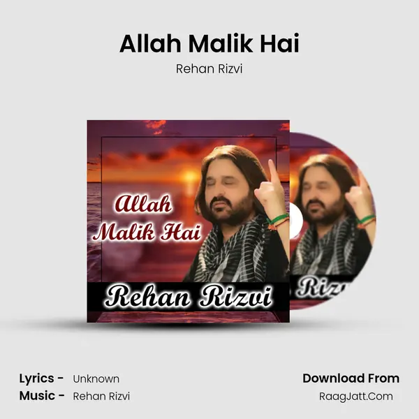 Allah Malik Hai - Rehan Rizvi