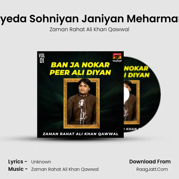 Syeda Sohniyan Janiyan Meharman MP3 Song by Zaman Rahat Ali Khan Qawwal Cover