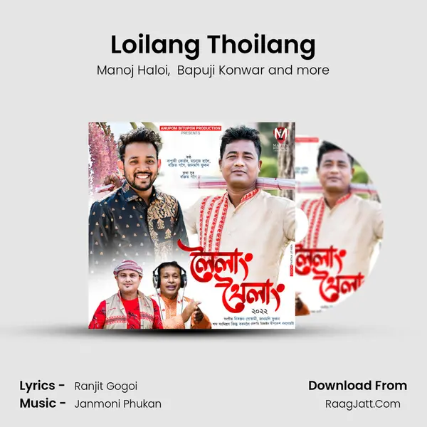 Loilang Thoilang MP3 Song by Manoj Haloi Cover