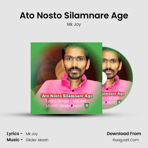 Ato Nosto Silamnare Age mp3 song