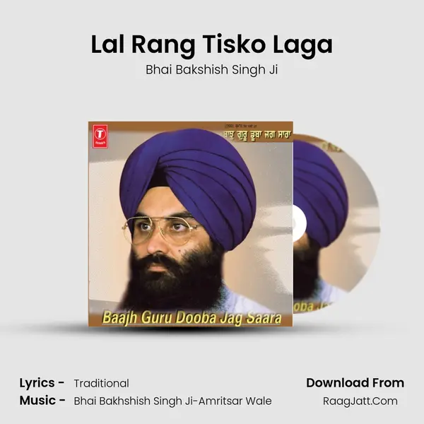 Lal Rang Tisko Laga MP3 Song by Bhai Bakshish Singh Ji Cover
