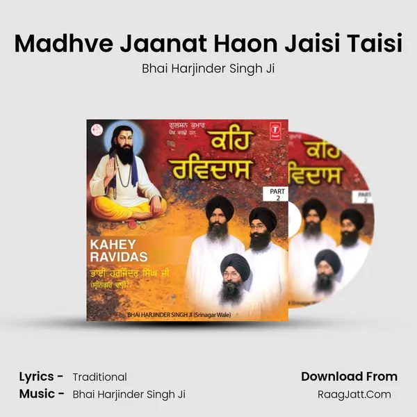 Madhve Jaanat Haon Jaisi Taisi MP3 Song by Bhai Harjinder Singh Ji Cover