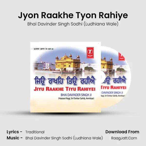 Jyon Raakhe Tyon Rahiye MP3 Song by Bhai Davinder Singh Sodhi (Ludhiana Wale) Cover